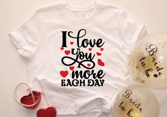 I Love You More Each Day Svg Design: A Modern Creative Asset