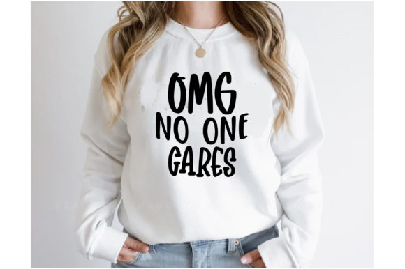Omg No One Cares: A Sarcastic Typography Design Asset
