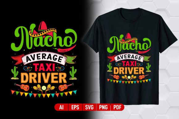 Taxi Driver Cinco De Mayo T Shirt Design: A Creative Asset
